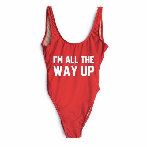I'm All The Way Up One Piece Swimsuit
